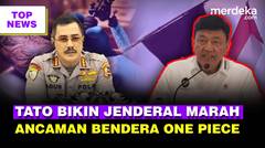 Marah Jenderal Pecat Pegawai Kementerian Tatoan | Ancaman Pidana Kibarkan Bendera One Piece