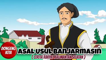 ASAL USUL BANJARMASIN ~ Cerita Rakyat Kalimantan Selatan | Dongeng Kita