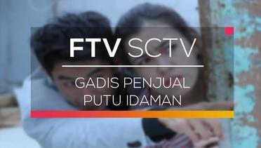 FTV SCTV - Gadis Penjual Putu Idaman