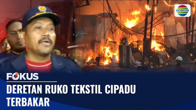 Hampir 12 Jam, Api Melalap Deretan Ruko Tekstil & Gudang Dekorasi di Cipadu | Fokus