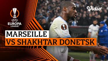 Marseille vs Shakhtar Donetsk - Mini Match | UEFA Europa League 2023/24