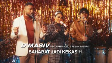 D'MASIV Feat. Rayen Pono & Regina Poetiray - Sahabat Jadi Kekasih (Official Music Video)