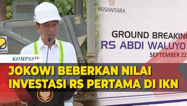 [FULL] Jokowi Beberkan Nilai Investasi RS Abdi Waluyo Nusantara di IKN