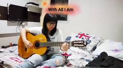 With All I Am - Guitar Cover by Silvi Aw