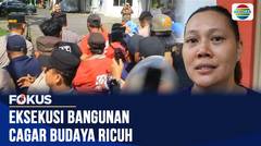 Eksekusi Gedung Cagar Budaya di Surabaya Ricuh, Warga Hadang Petugas Pengadilan | Fokus