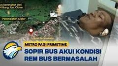 Sopir Bus Akui Kondisi Rem Bus Mengalami Masalah