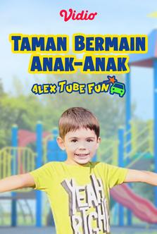 Alex Tube Fun - Taman Bermain Anak-Anak