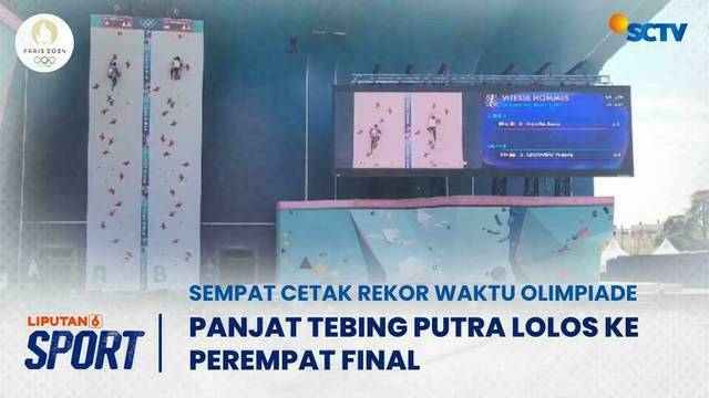 Diwarnai Pemecahan Rekor Olimpiade, Panjat Tebing Putra Lolos ke Perempat Final | Liputan 6 Sport