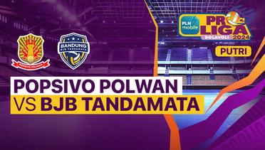 Putri: Jakarta Popsivo Polwan vs Bandung BJB Tandamata - Full Match | PLN Mobile Proliga 2024