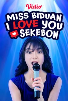 Miss Biduan I Love You Sekebon