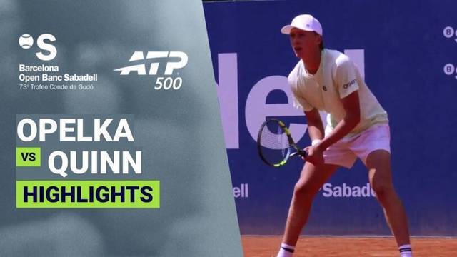 Reilly Opelka vs Ethan Quinn - Highlight | ATP 500: Barcelona Open Banc Sabadell 2026