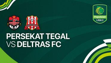 Full Match - Persekat Tegal vs Deltras FC | Liga 2 2023/24