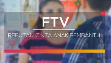 FTV SCTV - Rebutan Cinta Anak Pembantu