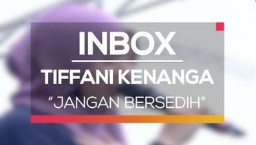 Tiffani Kenanga - Jangan Bersedih (Live on Inbox)