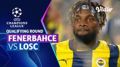 Fenerbahce vs LOSC - Mini Match | UEFA Champions League Qualifiers