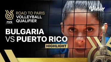 Match Highlights | Bulgaria vs Puerto Riko | Women's FIVB Road to Paris Volleyball Qualifier