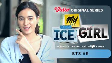My Ice Girl - Vidio Original Series | BTS #5