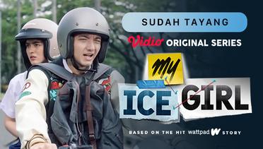 My Ice Girl - Vidio Original Series | Sudah Tayang