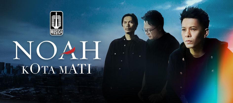 Noah - Kota Mati