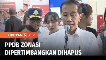 Presiden Jokowi Pertimbangkan PPDB Zonasi Dihapus Usai Timbulkan Sejumlah Masalah | liputan 6