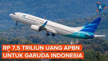 Uang APBN Jadi Penyelamat Krisis Garuda Indonesia