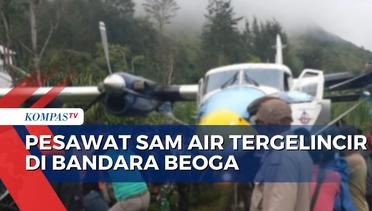 Pesawat Sam Air Tergelincir di Bandara Beoga, 11 Penumpang dan 3 Kru Selamat!