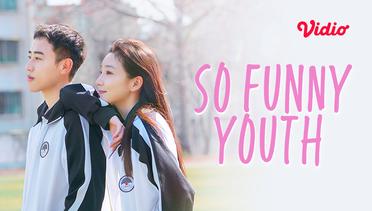 So Funny Youth - Trailer 02