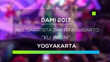 DAMI 2017 Yogyakarta : Inul Daratista dan Rita Sugiarto - Ku Ingin