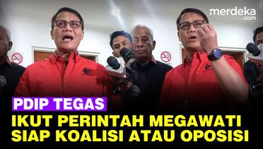 Ketua DPP PDIP Keras! Siap Berkawan atau Lawan Prabowo, Ikut Perintah Megawati