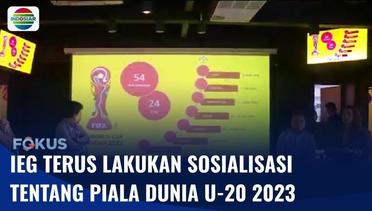 IEG Terus Lakukan Sosialisasi Piala Dunia U-20 ke Sejumlah Pengusaha | Fokus