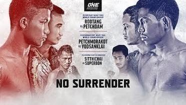[Full Event] ONE Championship: NO SURRENDER