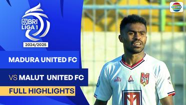 Madura United FC VS Malut United FC - Full Highlights | BRI Liga 1 2024/25