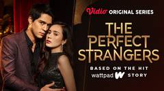 The Perfect Strangers - Vidio Original Series | Behind The Scene Part 1
