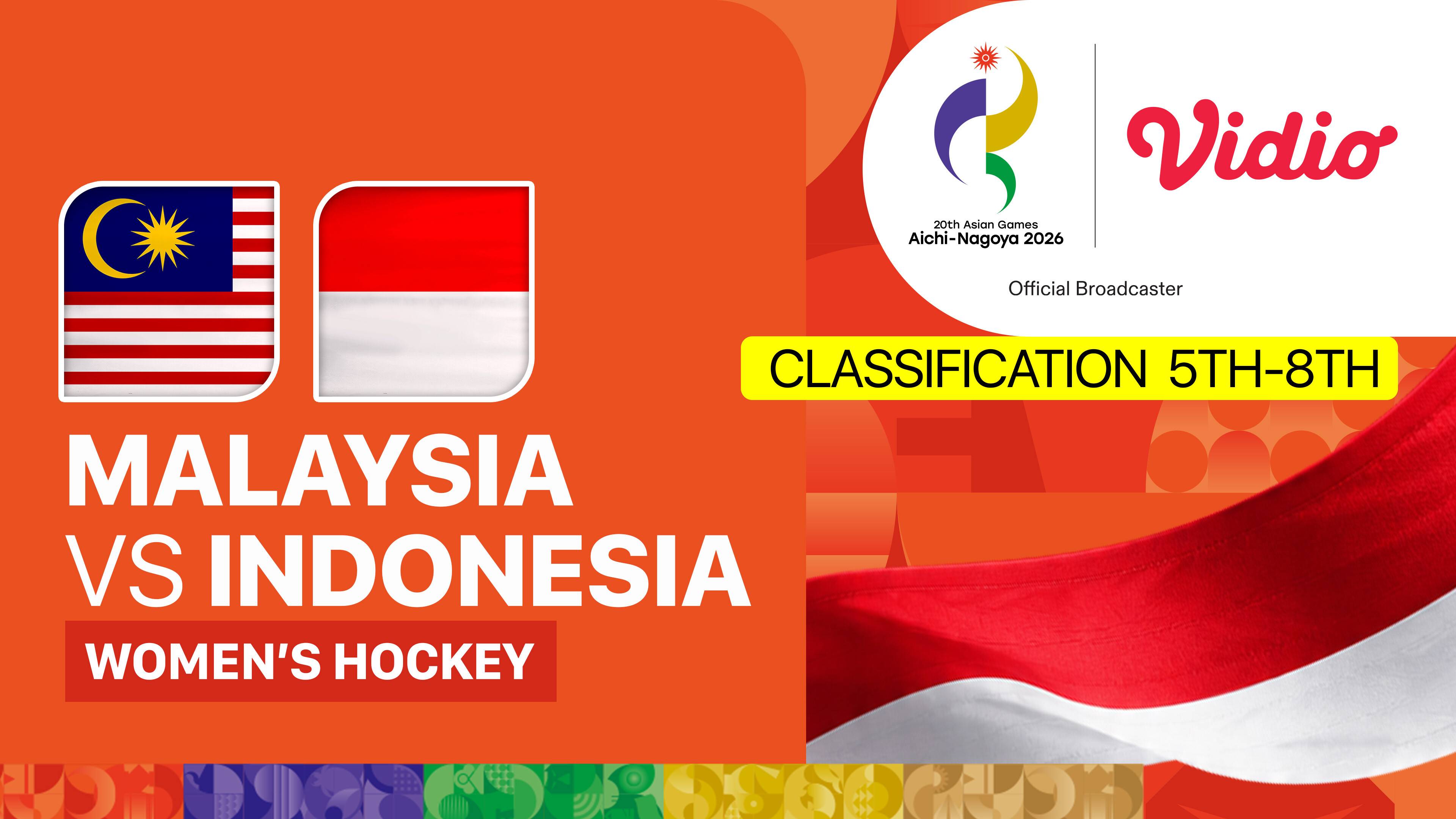 Malaysia vs Indonesia - Women's Hockey Classification 5th-8th | 20th Asian Games Aichi-Nagoya 2026