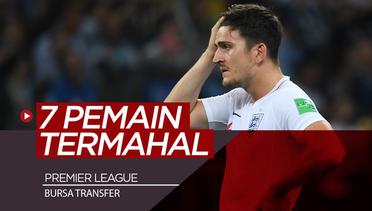 7 Pemain Premier League Termahal di Bursa Transfer Musim Panas 2019
