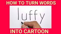 WOW, cara menggambar LUFFY ONE PIECE dengan kata luffy / how to turn words LUFFY into CARTOON