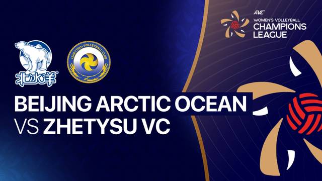 Beijing Arctic Ocean vs Zhetysu VC - Full Match | AVC Women's Champions League 2026
