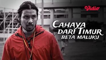 Cahaya Dari Timur Beta Maluku - Trailer