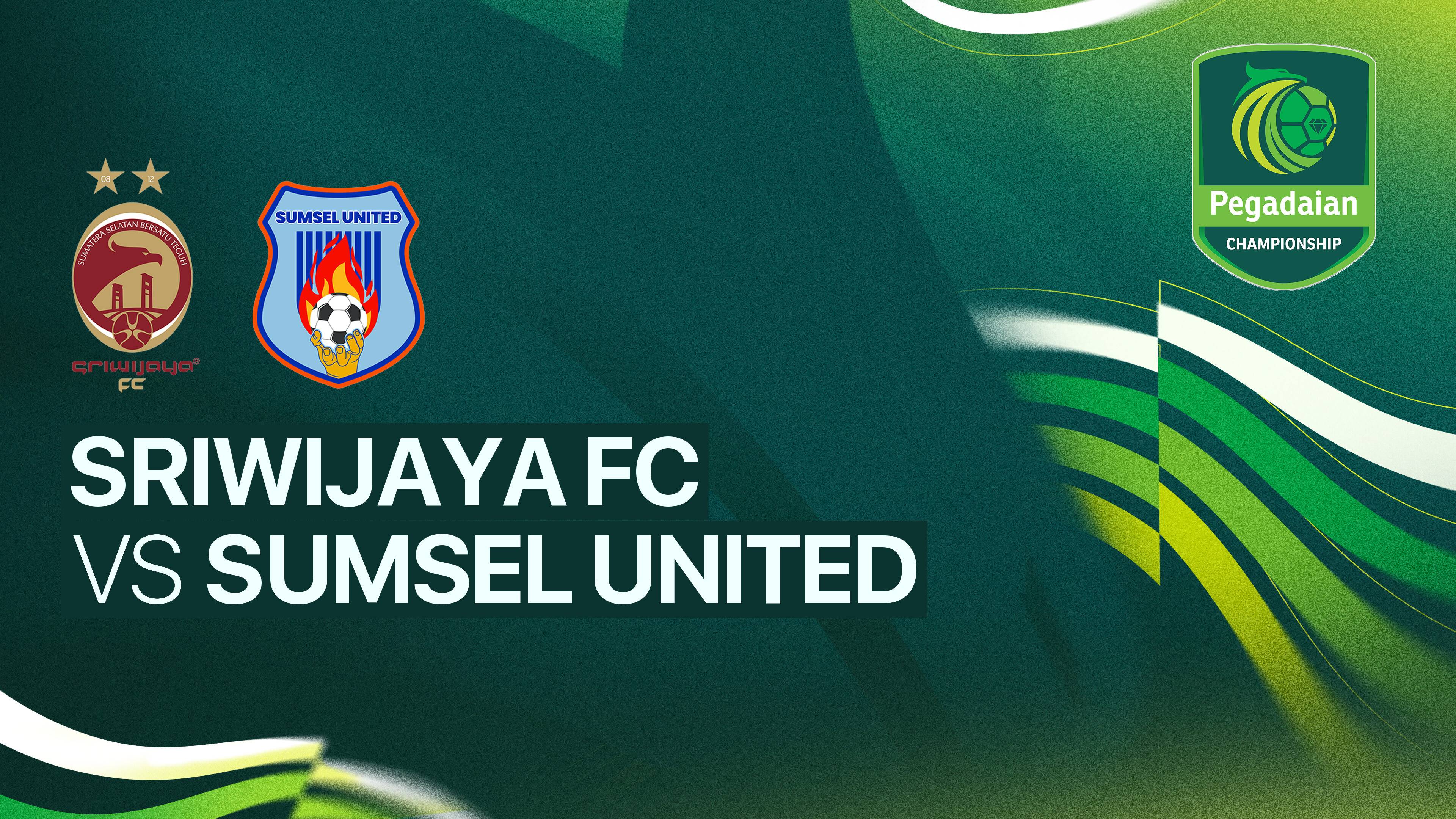 Sriwijaya FC vs Sumsel United