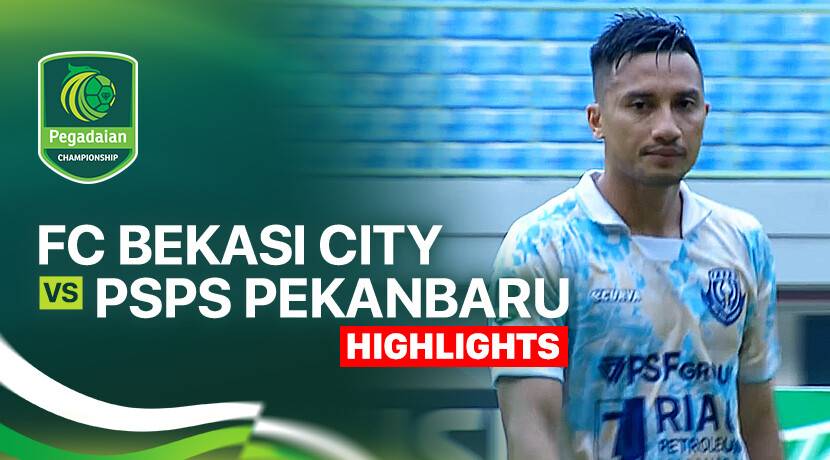 FC Bekasi City vs PSPS Pekanbaru