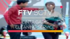 FTV SCTV - Cinta Gadis Cleaning Service