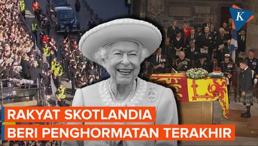 Penghormatan Terakhir untuk Ratu Elizabeth II, Rakyat Skotlandia Antre Lihat Peti Jenazah