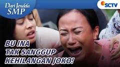 Bu Ina Tak Sanggup Kehilangan Joko | Dari Jendela SMP Episode 766