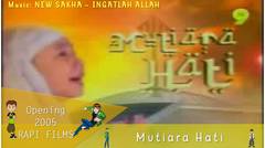 Mutiara Hati | Opening | Rapi Films | SCTV | 2005