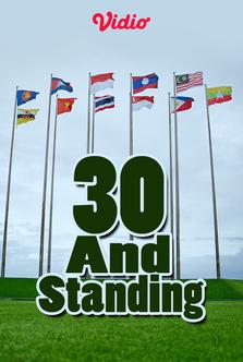 30 and Standing