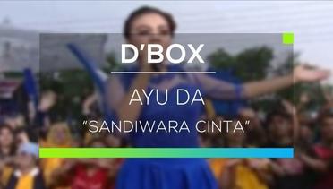 Ayu D'Academy - Sandiwara Cinta (D'Box)