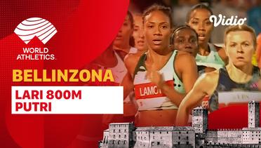 Full Match | Lari 800m | Putri |  World Athletics Continental Tour: Bellinzona 2023