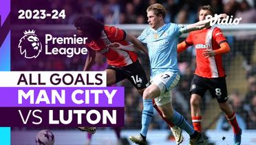 Parade Gol | Man City vs Luton | Premier League 2023/24