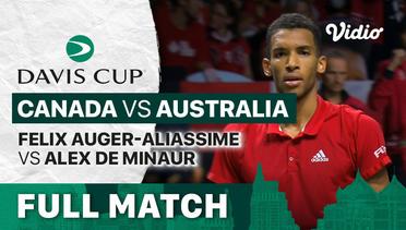 Full Match | Final : Canada vs Australia |  Felix Auger Aliassime vs Alex De Minaur | Davis Cup 2022