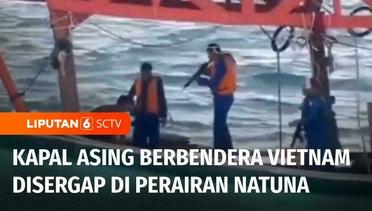 Sebuah Kapal Berbendera Vietnam Terindikasi Pencuri Ikan Ditangkap di Perairan Natuna | Liputan 6